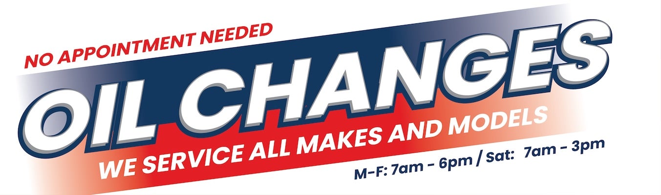 No appointment needed oil changes!